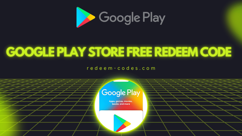 Play Store Free Redeem Code